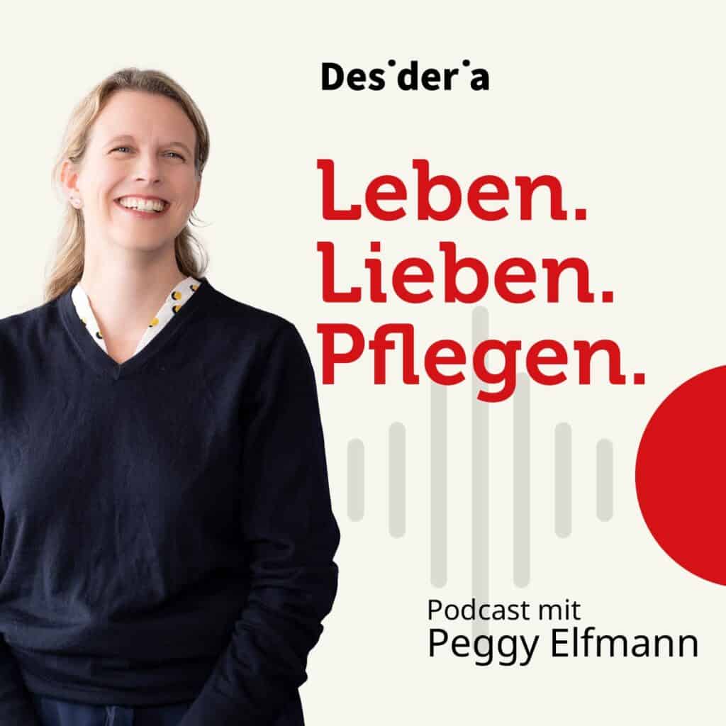 Der Demenz Podcast Desidera mit Peggy Elfmann informiert über die Kranheit.